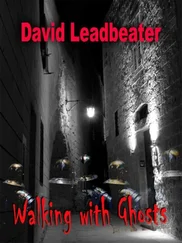 David Leadbeater - Walking With Ghosts