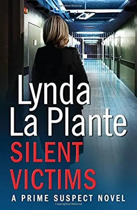 Lynda La Plante Silent Victims The third book in the Jane Tennison series - фото 1