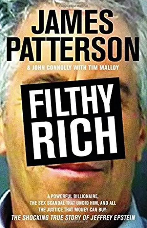 James Patterson John Connolly Tim Malloy Filthy Rich 2016 Filthy Rich A - фото 1