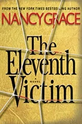Nancy Grace - The Eleventh Victim