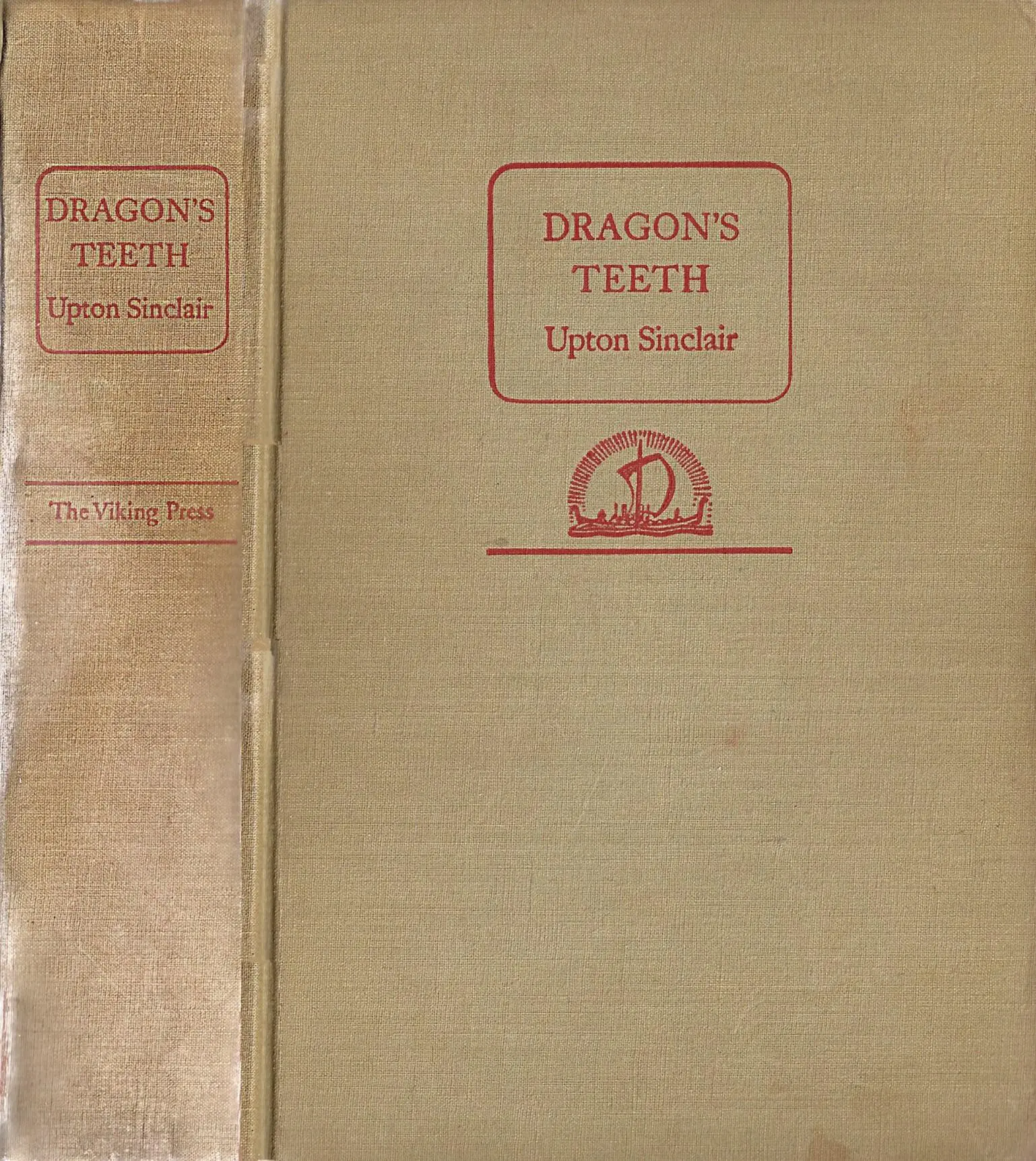 DRAGONS TEETH Upton Sinclair The Viking Press New York 1942 Contents - фото 1