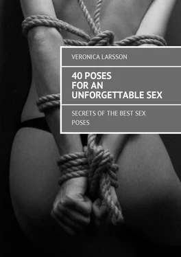Вероника Ларссон 40 poses for an unforgettable sex. Secrets of the best sex poses обложка книги