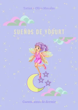 Tatiana Oliva Morales Sueños de yogurt. Cuento antes de dormir обложка книги