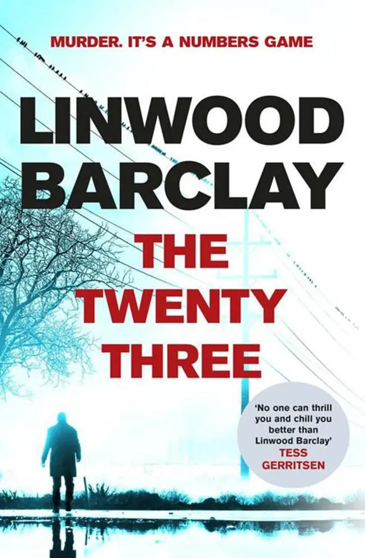 Linwood Barclay The TwentyThree The third book in the Promise Falls series - фото 1