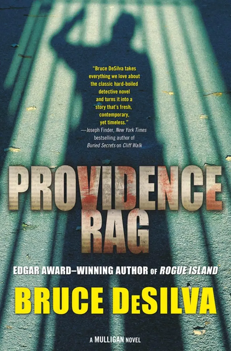 Bruce DeSilva Providence Rag The third book in the Liam Mulligan series 2014 - фото 1