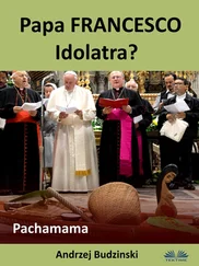 Andrzej Stanislaw Budzinski - Papa Francesco Idolatra? Pachamama