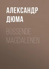 Alexandre Dumas der Ältere - Büßende Magdalenen
