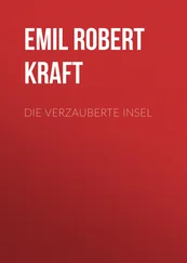 Emil Robert Kraft - Die verzauberte Insel