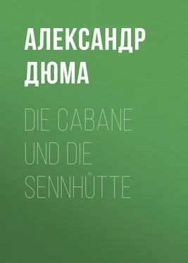 Alexandre Dumas der Ältere Die Cabane und die Sennhütte обложка книги