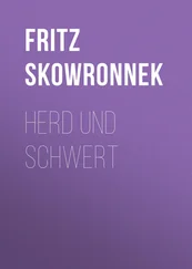 Fritz Skowronnek - Herd und Schwert
