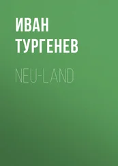 Iwan Turgenew - Neu-Land
