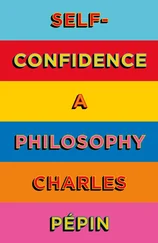 Charles Pepin - Self-Confidence - A Philosophy