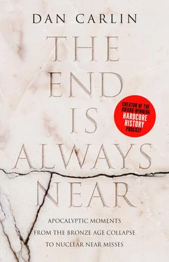 Dan Carlin The End is Always Near: Apocalyptic Moments from the Bronze Age Collapse to Nuclear Near Misses обложка книги