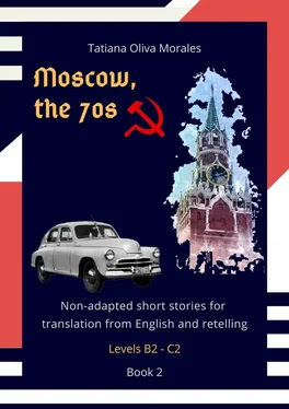 Tatiana Oliva Morales Moscow, the 70s. Non-adapted short stories for translation from English and retelling. Levels B2—C2. Book 2 обложка книги