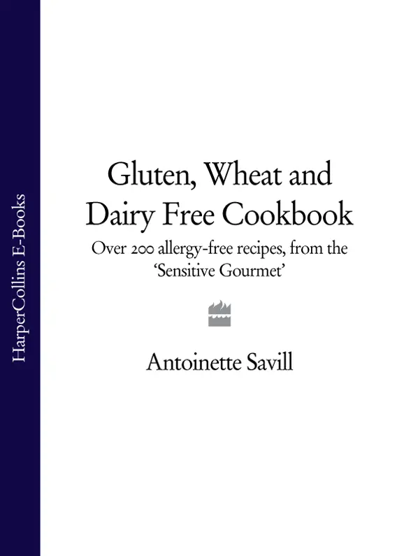 The GLUTEN WHEAT DAIRY FREE Cookbook Over 200 allergyfree recips from - фото 1