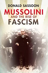 Donald Sassoon - Mussolini and the Rise of Fascism