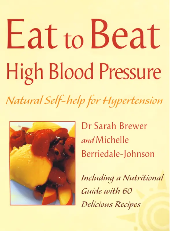 Eat to Beat High Blood Pressure Natural Selfhelp for Hypertension including - фото 1