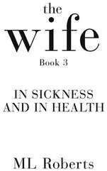 The Wife Part Three In Sickness and In Health - изображение 1