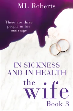 ML Roberts The Wife – Part Three: In Sickness and In Health