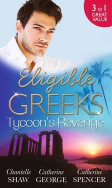 CATHERINE GEORGE Eligible Greeks: Tycoon's Revenge: Proud Greek, Ruthless Revenge / The Power of the Legendary Greek / The Greek Millionaire's Mistress