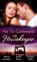 Christina Hollis - His to Command - the Housekeeper - The Prince's Chambermaid / The Billionaire's Housekeeper Mistress / The Tuscan Tycoon's Pregnant Housekeeper
