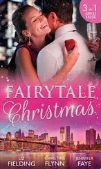 Liz Fielding - Fairytale Christmas - Mistletoe and the Lost Stiletto / Her Holiday Prince Charming / A Princess by Christmas