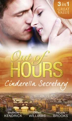 HELEN BROOKS - Out of Hours...Cinderella Secretary - The Italian Billionaire's Secretary Mistress / The Secretary's Scandalous Secret / The Boss's Inexperienced Secretary