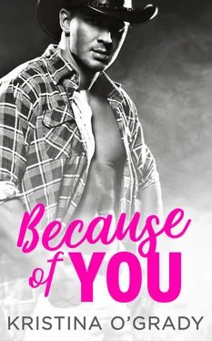 Kristina O'Grady Because Of You: A blazing hot cowboy romance обложка книги
