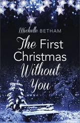 Michelle Betham - The First Christmas Without You: