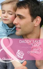Stacy Connelly - Daddy Says, ''I Do!''