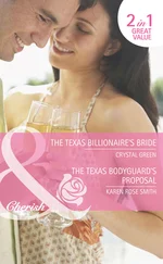 Crystal Green - The Texas Billionaire's Bride / The Texas Bodyguard's Proposal - The Texas Billionaire's Bride
