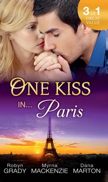 Robyn Grady One Kiss in... Paris: The Billionaire's Bedside Manner / Hired: Cinderella Chef / 72 Hours