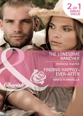 Marie Ferrarella The Lonesome Rancher / Finding Happily-Ever-After: The Lonesome Rancher обложка книги