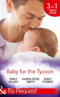 Emily McKay Baby for the Tycoon: The Tycoon's Temporary Baby / The Texas Billionaire's Baby / Navy Officer to Family Man