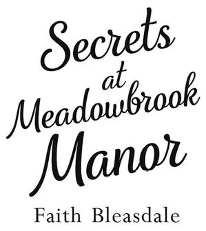 Secrets at Meadowbrook Manor - изображение 1