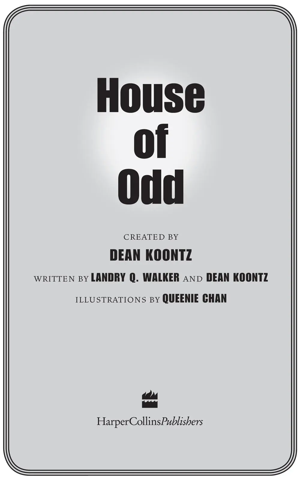 Contents Title Page House of Odd Chapter 1 Chapter 2 Chapter 3 Chapter 4 - фото 1