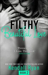Kendall Ryan - Filthy Beautiful Love