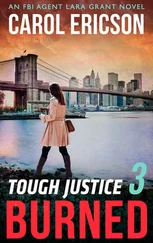Carol Ericson - Tough Justice - Burned