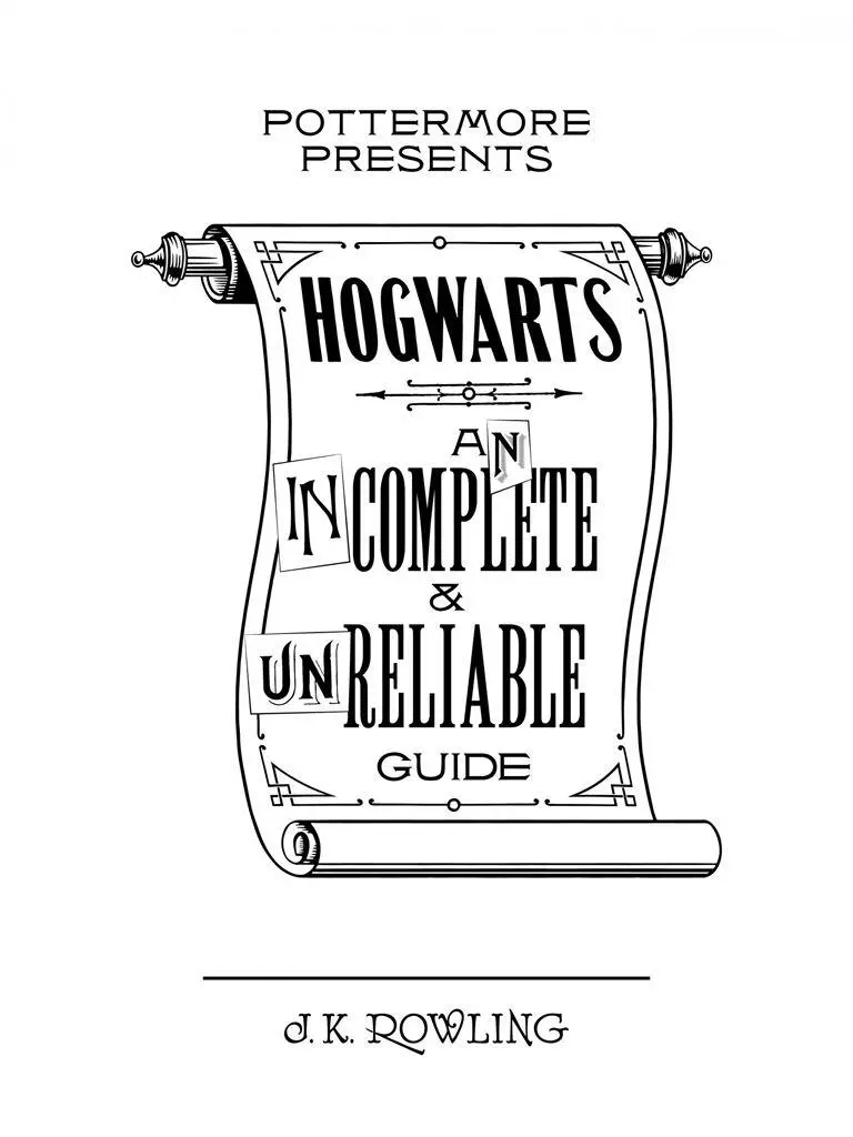 Hogwarts An Incomplete and Unreliable Guide - изображение 1