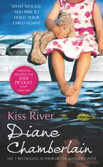 Diane Chamberlain - Kiss River