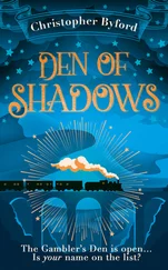 Christopher Byford - Den of Shadows - The gripping new fantasy novel for fans of Caraval