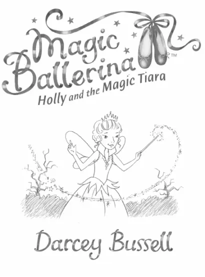 To Phoebe and Zoe as they are the inspiration behind Magic Ballerina - фото 1