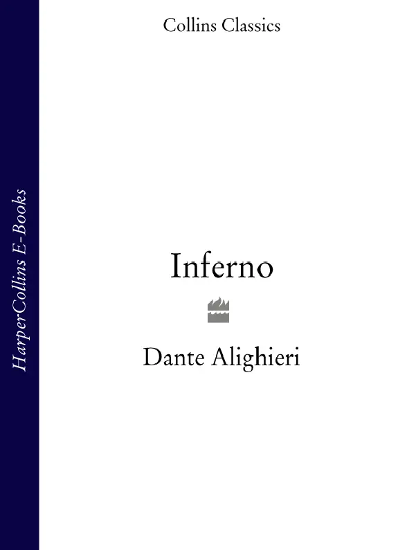 INFERNO Dante Alighieri CONTENTS Cover Title Page INFERNO Dante - фото 1