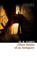 M. James - Ghost Stories of an Antiquary