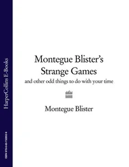 Alan Down - Montegue Blister’s Strange Games - and other odd things to do with your time