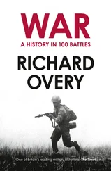 Richard Overy - War - A History in 100 Battles