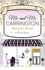 Alexandra Brown - Me and Mr Carrington - A Short Story