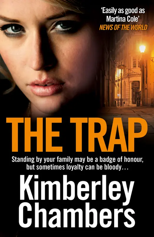 KIMBERLEY CHAMBERS The Trap Copyright Harper An imprint of - фото 2