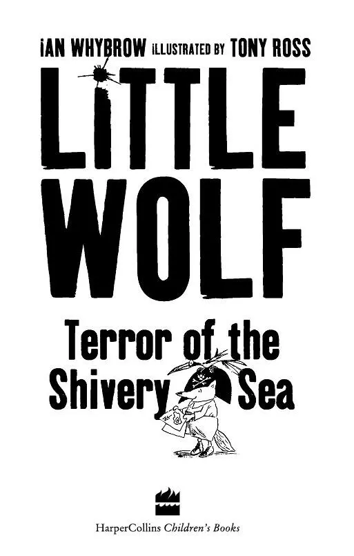 Copyright Copyright Map Dedication Little Wolf Terror of the Shivery Sea Other - фото 1