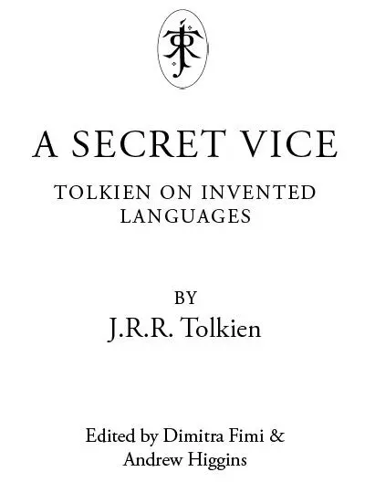 A Secret Vice Tolkien on Invented Languages - изображение 1